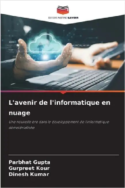 L'avenir de l'informatique en nuage by Gupta, Parbhat