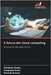 Il futuro del cloud computing by Parbhat Gupta