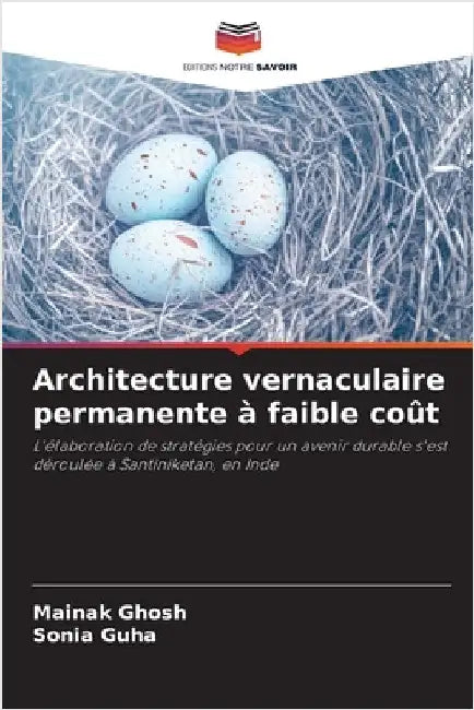 Architecture vernaculaire permanente à faible coût by Mainak Ghosh