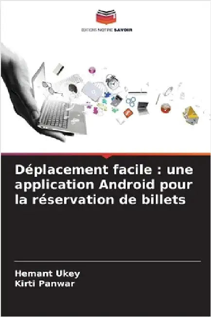 Déplacement facile: une application Android pour la réservation de billets by Hemant Ukey
