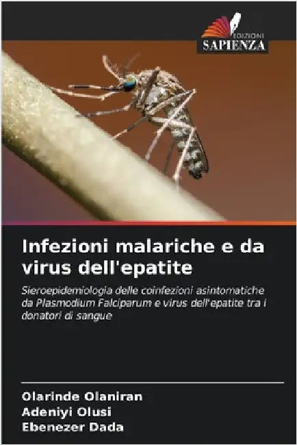 Infezioni malariche e da virus dell'epatite by Olarinde Olaniran