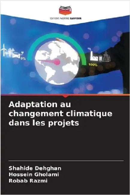 Adaptation au changement climatique dans les projets by Dehghan, Shahide