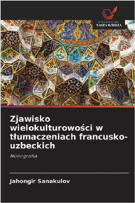 Zjawisko wielokulturowości w tlumaczeniach francusko-uzbeckich by Jahongir Sanakulov