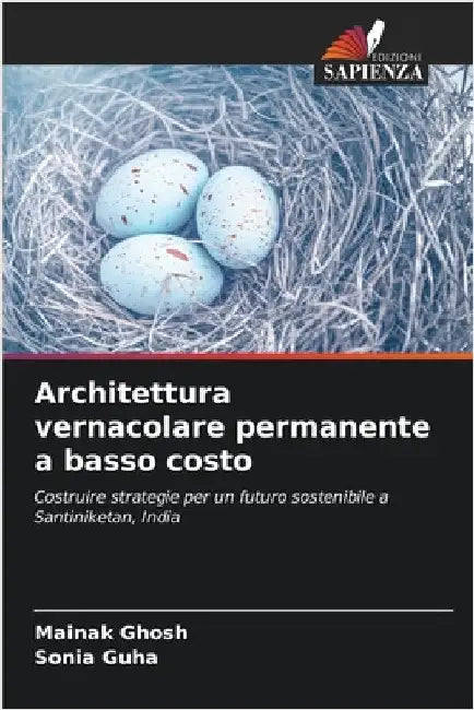 Architettura vernacolare permanente a basso costo by Mainak Ghosh