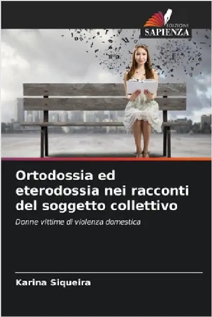 Ortodossia ed eterodossia nei racconti del soggetto collettivo by Karina Siqueira