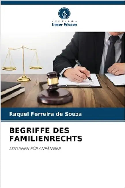 Begriffe Des Familienrechts by Ferreira de Souza, Raquel