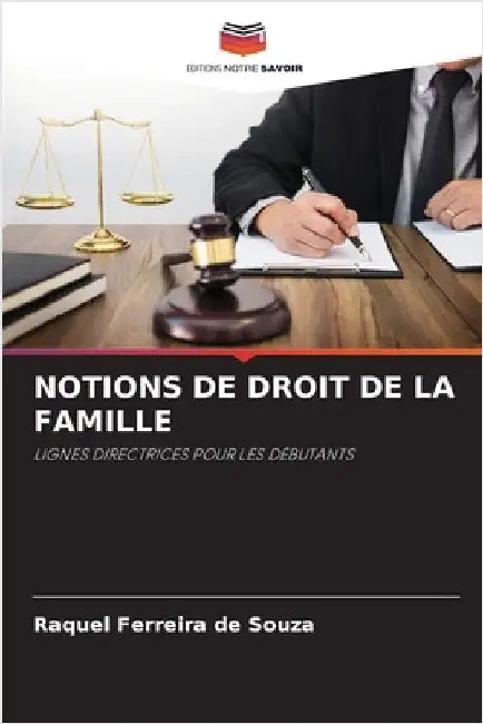 Notions de Droit de la Famille by Ferreira de Souza, Raquel