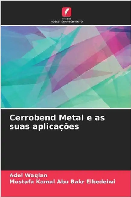 Cerrobend Metal e as suas aplicações by Adel Waqlan