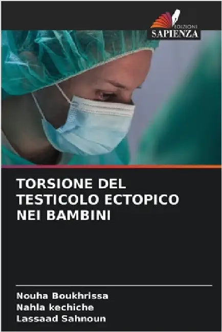 Torsione del Testicolo Ectopico Nei Bambini by Nouha Boukhrissa