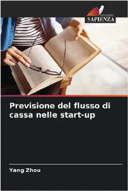 Previsione del flusso di cassa nelle start-up by Zhou, Yang