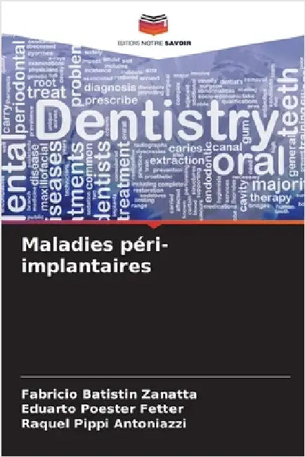Maladies péri-implantaires by Batistin Zanatta, Fabricio