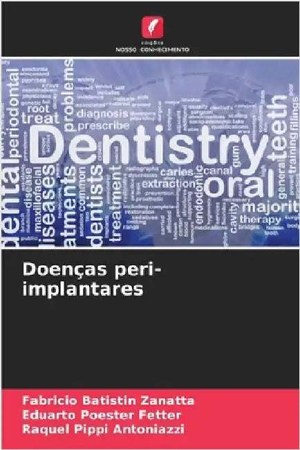 Doenças peri-implantares by Batistin Zanatta, Fabricio
