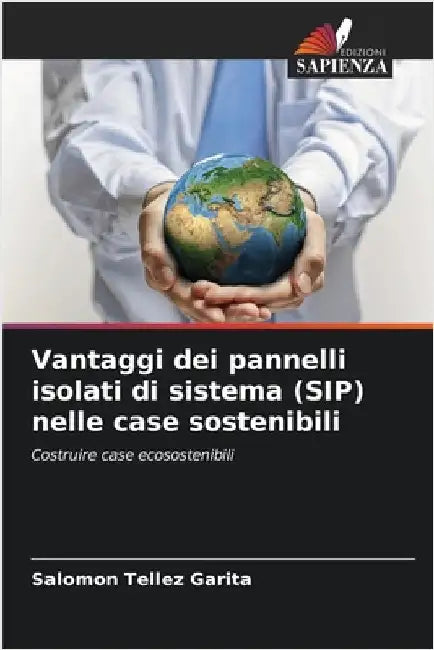 Vantaggi dei pannelli isolati di sistema (SIP) nelle case sostenibili by Salomon Tellez Garita