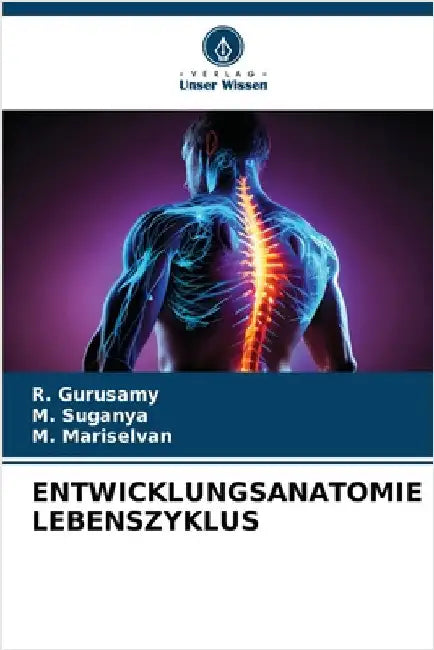 Entwicklungsanatomie Lebenszyklus by R. Gurusamy