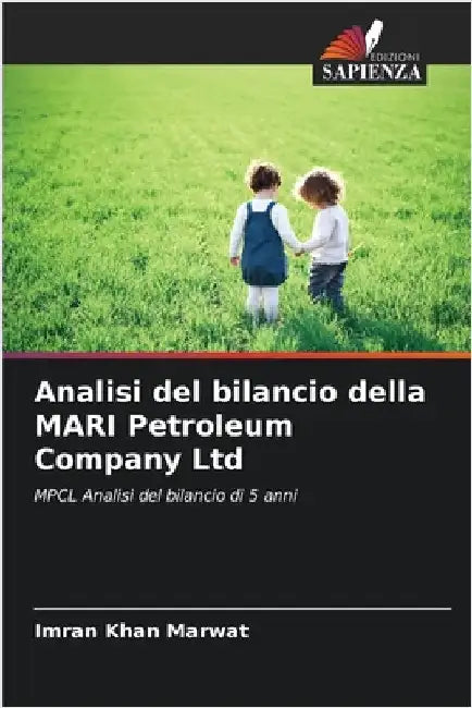 Analisi del bilancio della MARI Petroleum Company Ltd by Khan Marwat, Imran