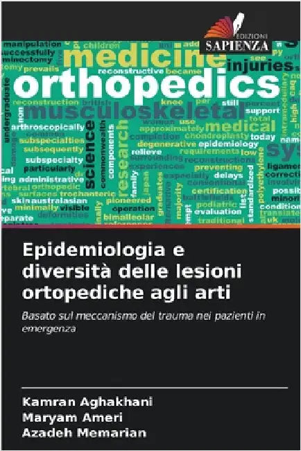Epidemiologia e diversità delle lesioni ortopediche agli arti by Kamran Aghakhani
