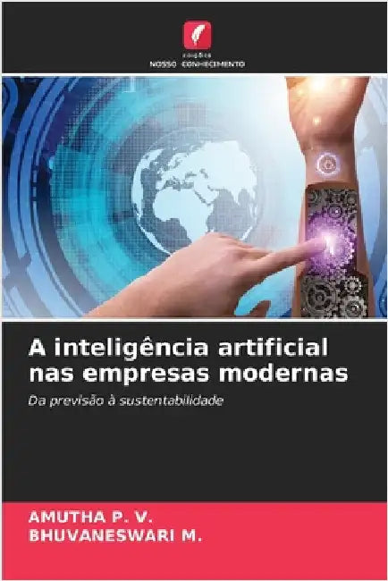 A inteligência artificial nas empresas modernas by P. V., Amutha