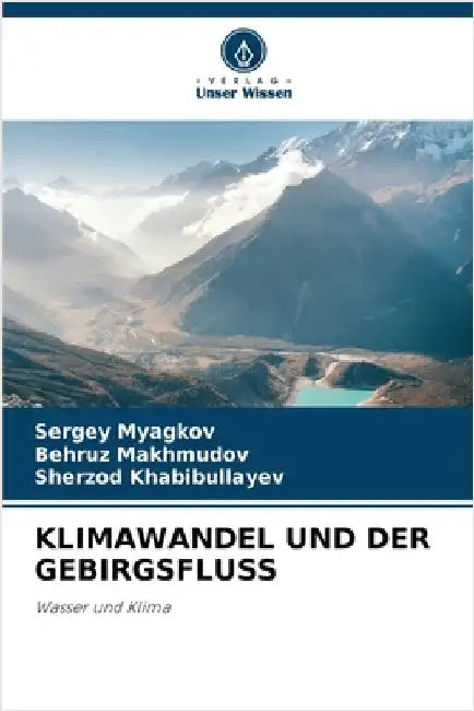 Klimawandel Und Der Gebirgsfluss by Myagkov, Sergey