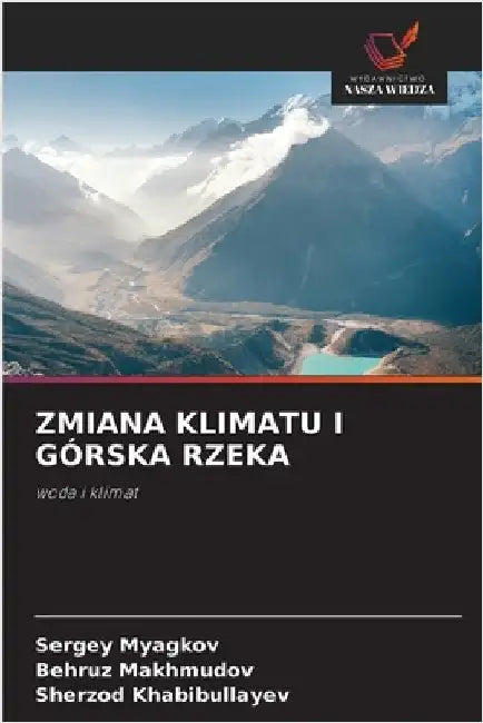 Zmiana Klimatu I Górska Rzeka by Myagkov, Sergey