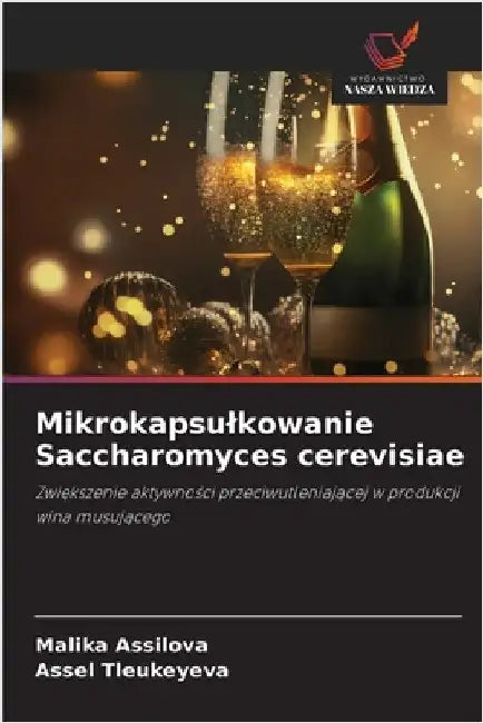 Mikrokapsulkowanie Saccharomyces cerevisiae by Malika Assilova