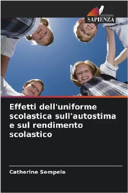 Effetti dell'uniforme scolastica sull'autostima e sul rendimento scolastico by Catherine Sempele