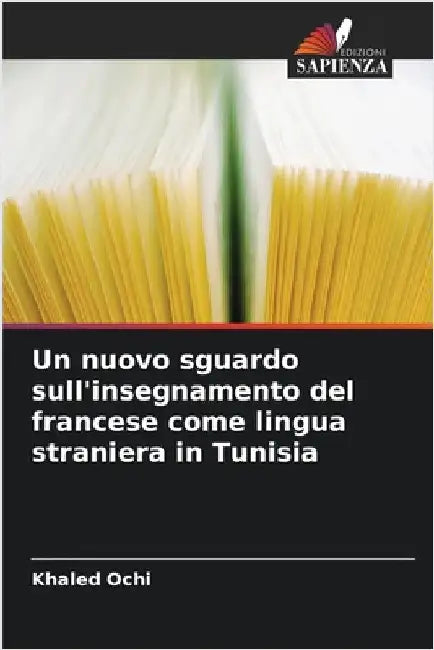 Un nuovo sguardo sull'insegnamento del francese come lingua straniera in Tunisia by Khaled Ochi