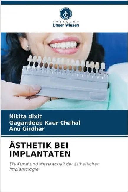 Ästhetik Bei Implantaten by Dixit, Nikita