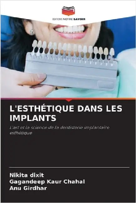 L'Esthétique Dans Les Implants by Nikita Dixit