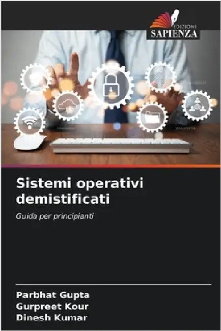Sistemi operativi demistificati by Parbhat Gupta
