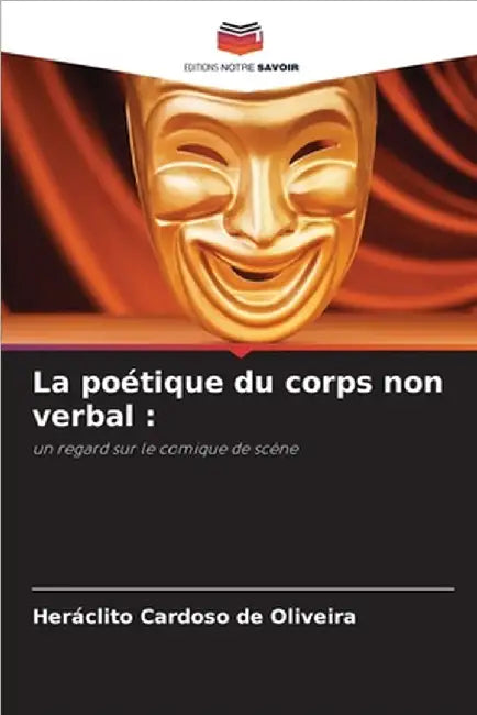 La poétique du corps non verbal by Heráclito Cardoso de Oliveira