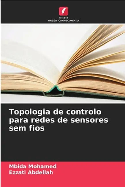 Topologia de controlo para redes de sensores sem fios by Mbida Mohamed