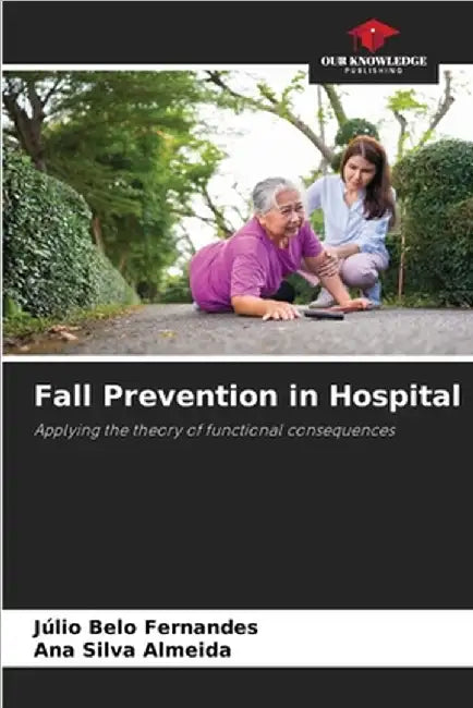 Fall Prevention in Hospital by Belo Fernandes, Júlio