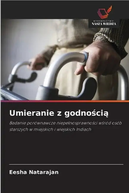 Umieranie z godnością by Eesha Natarajan
