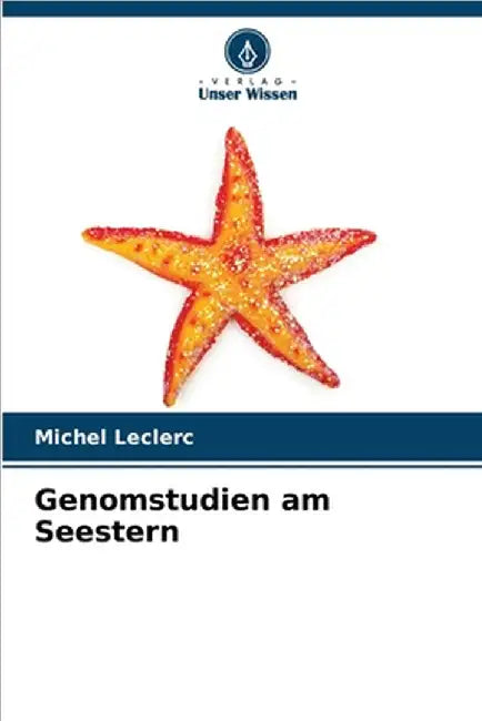 Genomstudien am Seestern by Leclerc, Michel