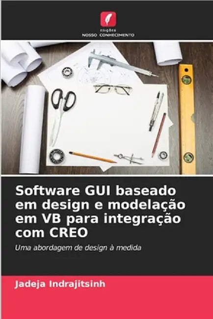 Software GUI baseado em design e modelação em VB para integração com CREO by Indrajitsinh, Jadeja