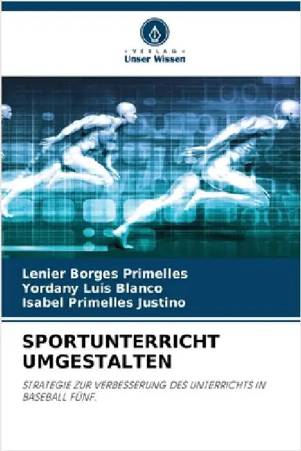 Sportunterricht Umgestalten by Borges Primelles, Lenier