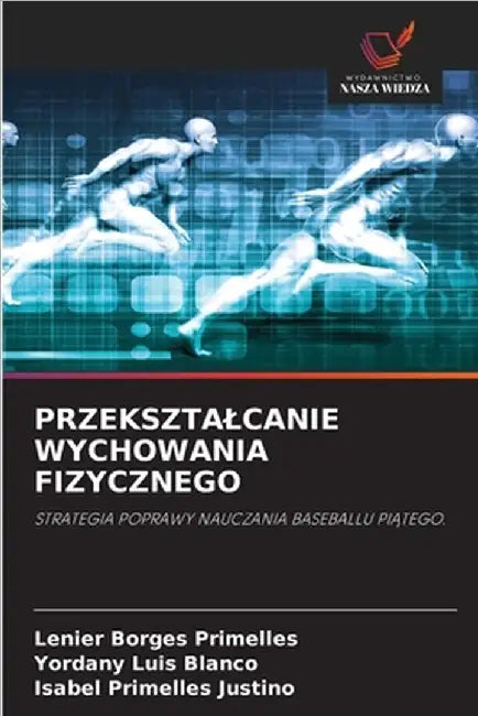Przeksztalcanie Wychowania Fizycznego by Lenier Borges Primelles