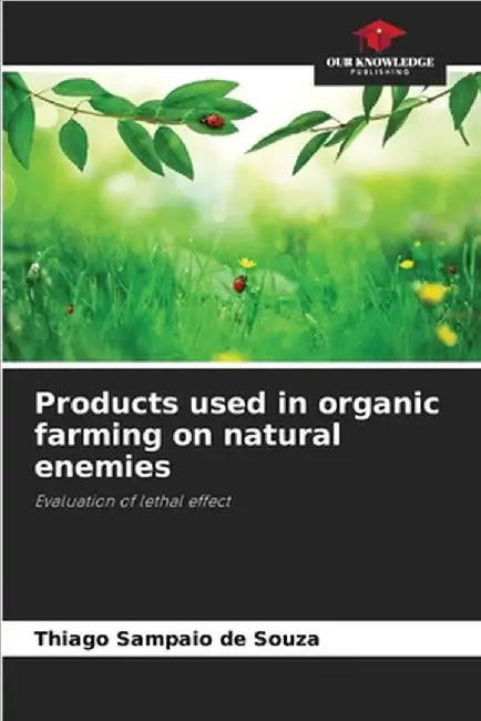 Products used in organic farming on natural enemies by Thiago Sampaio de Souza