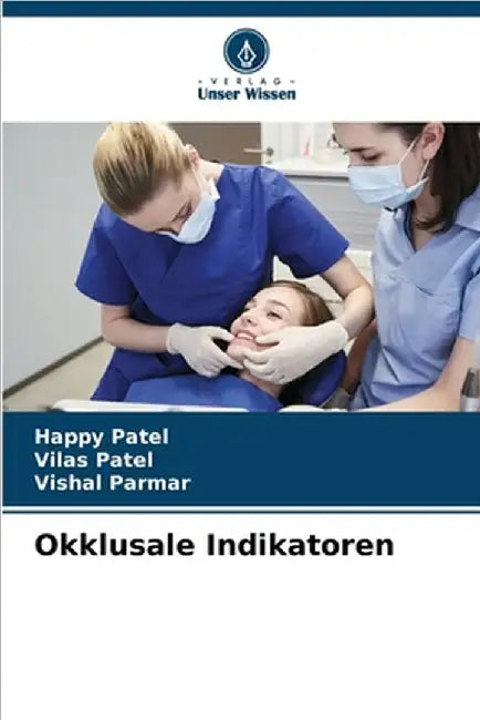 Okklusale Indikatoren by Patel, Happy