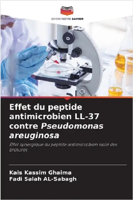Effet du peptide antimicrobien LL-37 contre Pseudomonas areuginosa by Kais Kassim Ghaima