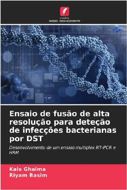 Ensaio de fusão de alta resolução para deteção de infecções bacterianas por DST by Kais Ghaima