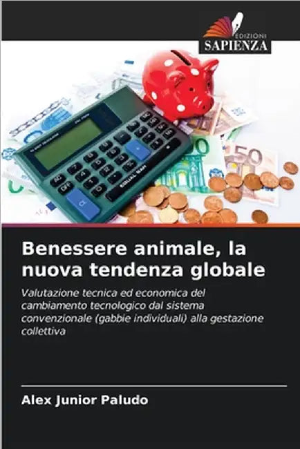 Benessere animale, la nuova tendenza globale by Paludo, Alex Junior