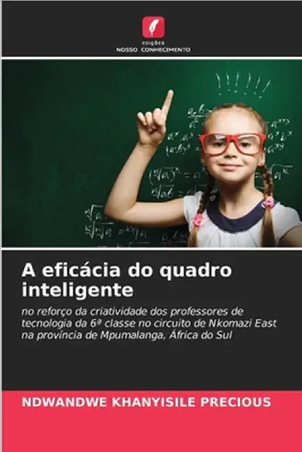 A eficácia do quadro inteligente by Precious, Ndwandwe Khanyisile