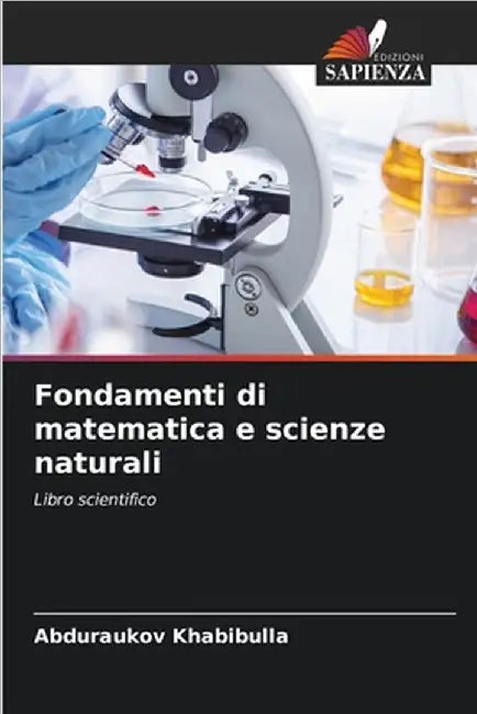Fondamenti di matematica e scienze naturali by Abduraukov Khabibulla