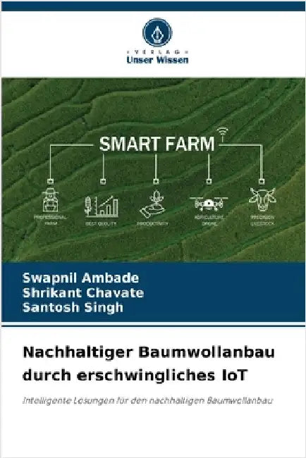 Nachhaltiger Baumwollanbau durch erschwingliches IoT by Swapnil Ambade