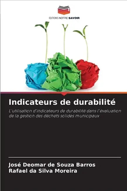 Indicateurs de durabilité by Barros, José Deomar de Souza