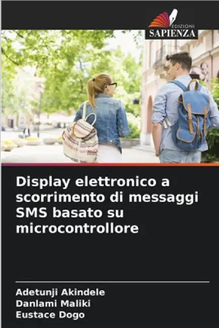 Display elettronico a scorrimento di messaggi SMS basato su microcontrollore by Adetunji Akindele