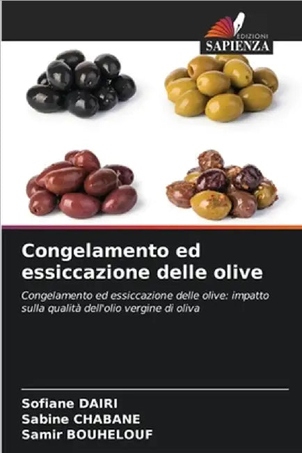 Congelamento ed essiccazione delle olive by Sofiane Dairi