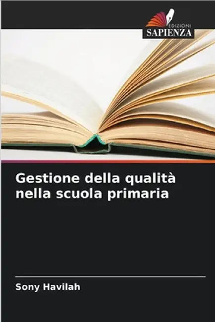 Gestione della qualità nella scuola primaria by Havilah, Sony