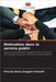 Motivation dans le service public by Gregolin Patzlaff, Priscila Maria